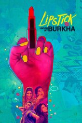 Lipstick Under My Burkha (2016)