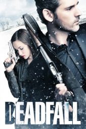 Deadfall (2012)