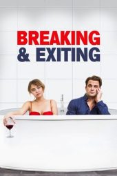 Breaking & Exiting (2018)