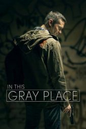 In This Gray Place (2018)