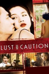 Lust, Caution (Se, jie) (2007)