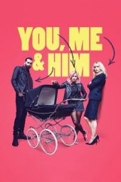 You, Me and Him (2017)