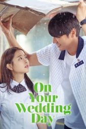 On Your Wedding Day (2018)