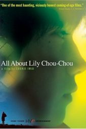 All About Lily Chou-Chou (2001)