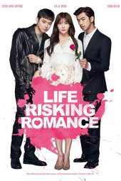 Life Risking Romance (2016)