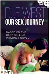 Due West Our Sex Journey (2012)