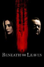 Beneath the Leaves (2019)