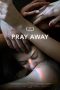 Pray Away (2021)