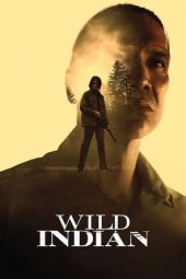 Wild Indian (2021)