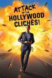 Attack of the Hollywood Cliches! (2021)