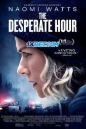 The Desperate Hour (2021) Dub