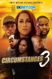 Circumstances 3 (2022) Dub