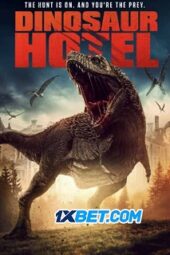 Dinosaur Hotel (2021) Dub