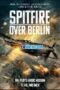 Spitfire Over Berlin (2022) Dub