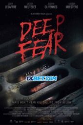 Deep Fear (2022) Dub