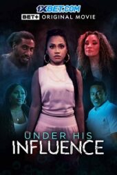 Under His Influence (2023) Sub