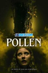 Pollen (2023) Dub