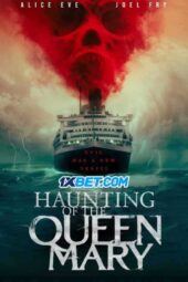 Haunting of the Queen Mary (2023) Dub