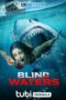 Blind Waters (2023) Dub