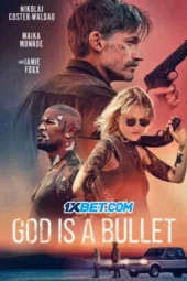 God Is a Bullet (2023) Dub