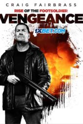 Rise of the Footsoldier: Vengeance (2023) Dub