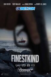 Finestkind (2023) Dub