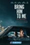 Bring Him to Me (2023) Dub