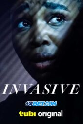 Invasive (2024) Dub