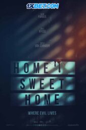 Home Sweet Home - Where Evil Lives (2023) Dub